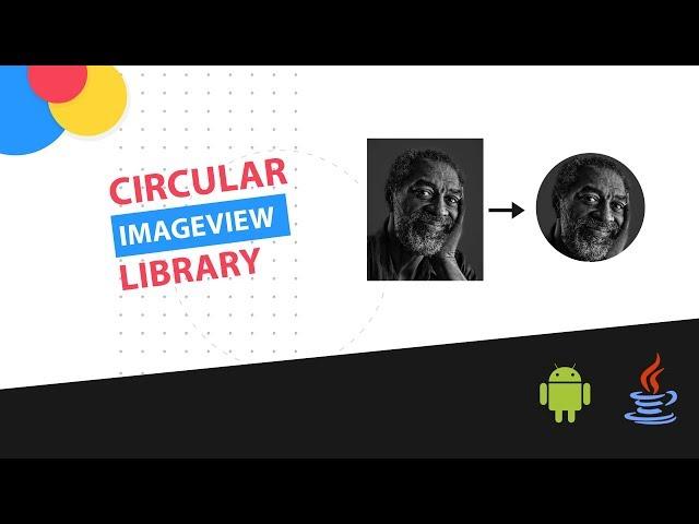 Circular ImageView library | Android studio tutorial