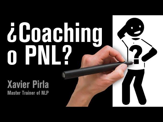 Coaching o PNL? Qué aprender primero PNL o Coaching? | Coaching PNL | Programación Neuro Lingüística