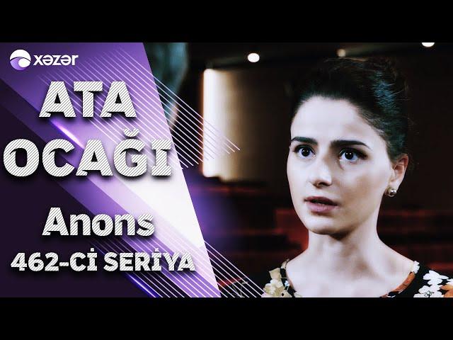 Ata Ocağı (462-ci seriya) ANONS