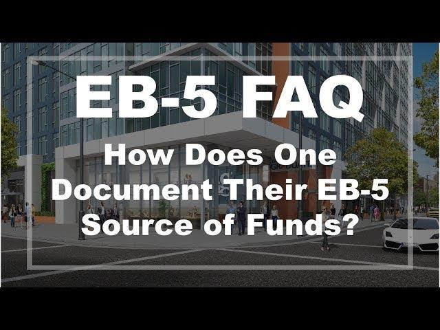 EB-5 FAQ: How Does One Document Their EB-5  Source of Funds?