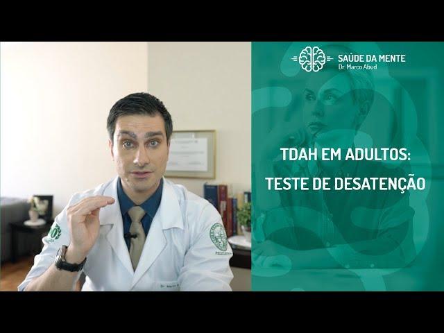 TDAH EM ADULTOS  - TESTE DE DESATENÇÃO