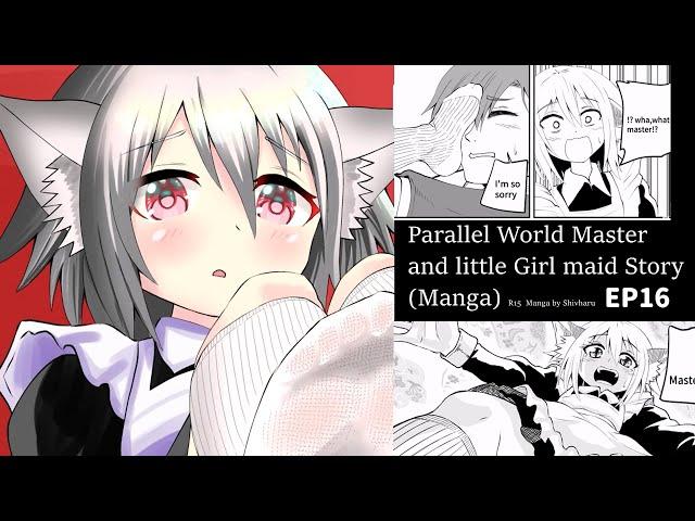 Parallel World Master and little girl Maid Story EP.1 Part l [Manga]