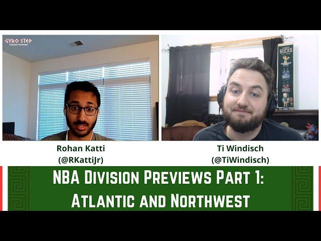 NBA Division Previews Part 1: Atlantic and Northwest | Gyro Step Podcast