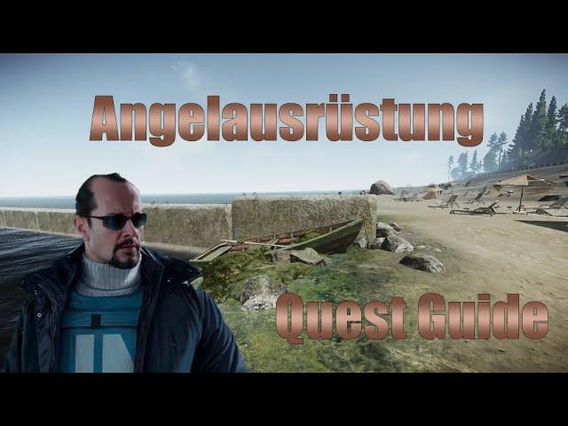 Escape from Tarkov - Angelausrüstung - Peacekeeper Quest Guide deutsch - Fishing Gear