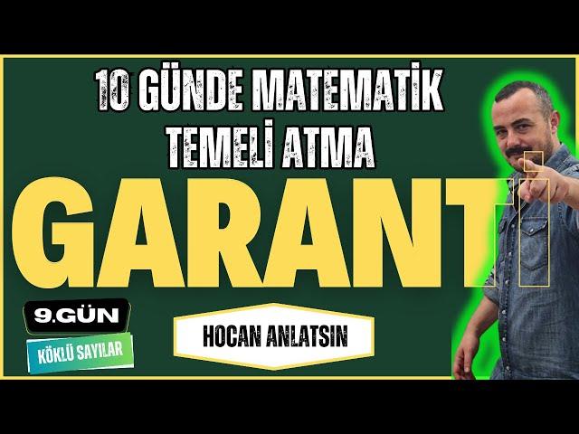 10 Günde Matematik Temeli Atma Garanti Kampı | 9. Gün | Hocan Anlatsın