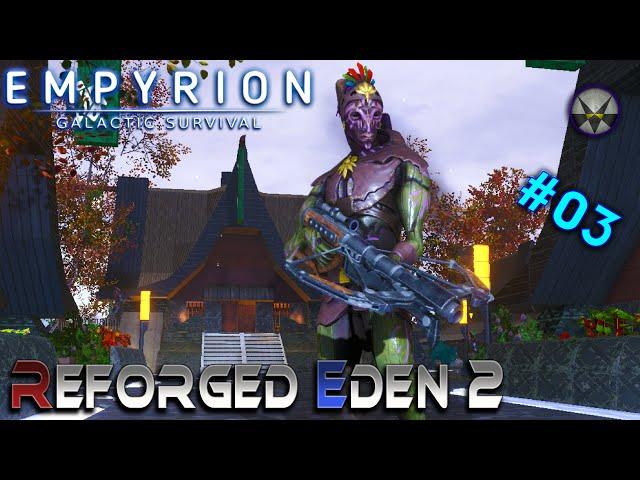 Empyrion - EP03 - Reforged Eden 2 - Allies.... For Now