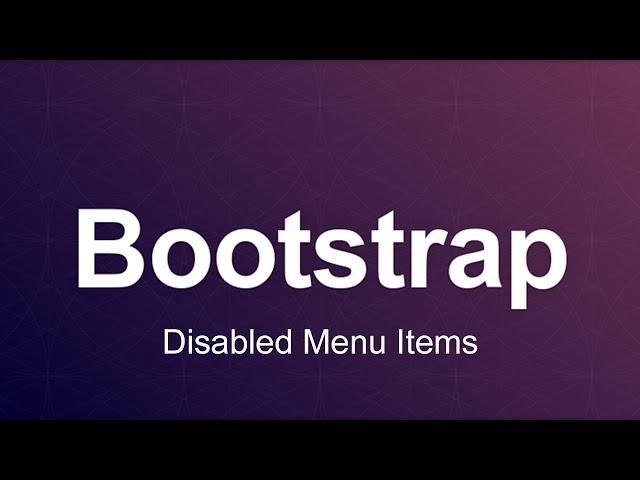 Bootstrap 3 Tutorial 15 - Dropdown Disabled Menu Items