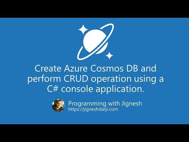 Create Azure Cosmos DB and perform CRUD operation  | Azure Tutorial | Programming with Jignesh