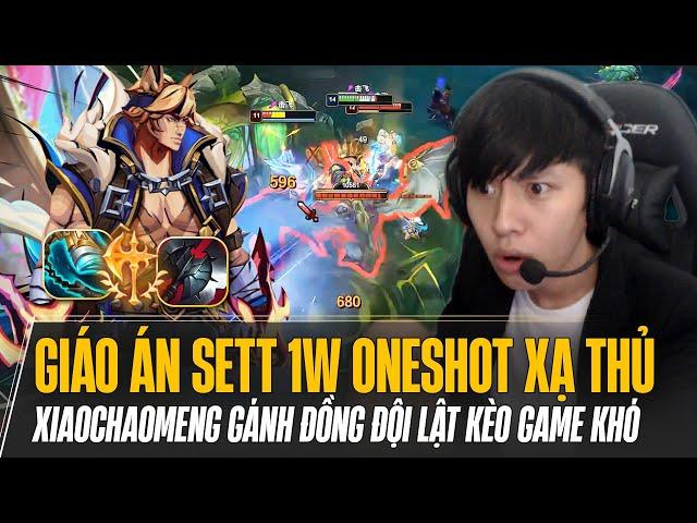 XIAOCHAOMENG GỒNG GÁNH ĐỒNG ĐỘI LẬT KÈO GAME KHÓ VỚI GIÁO ÁN SETT 1W ONESHOT XẠ THỦ ĐỐI PHƯƠNG