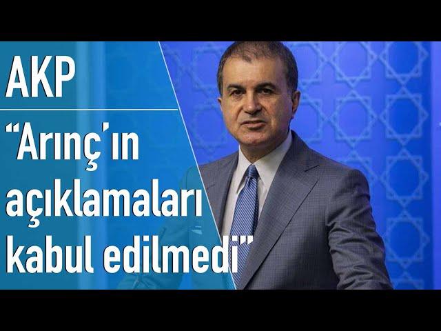 AKP Sözcüsü Çelik'ten Arınç yorumu: Kamuoyunda öne çıkan görüşlerini MYK doğru bulmadı