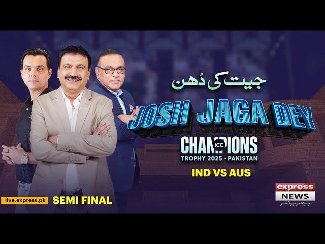 Ind vs Aus Semi Final | Josh Jaga Dey | Mirza Iqbal Baig ,Aamir Sohail, Kurram Manzoor | CT 2025