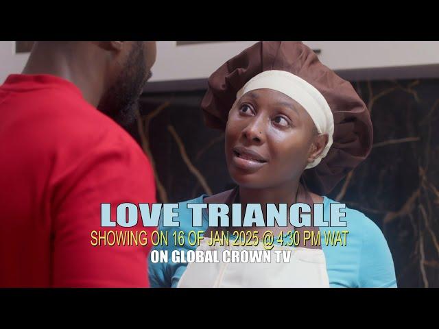 LOVE TRIANGLE- ( showing 16th of Jan) Pearl Wats, Ray Adeka-Gift Anizoba 2025 latest nollywood movie