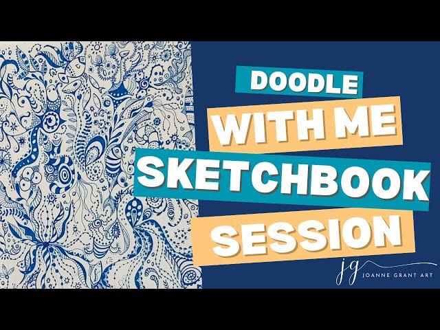 Doodle with me: Sketchbook Session