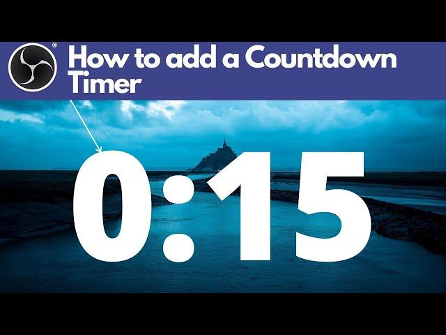 HOW TO ADD A COUNTDOWN TIMER IN OBS STUDIO | OBS Tutorials