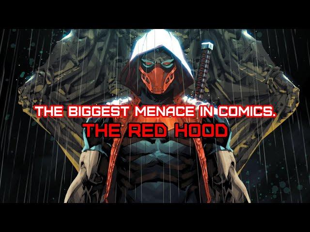 Red hood is a menace.