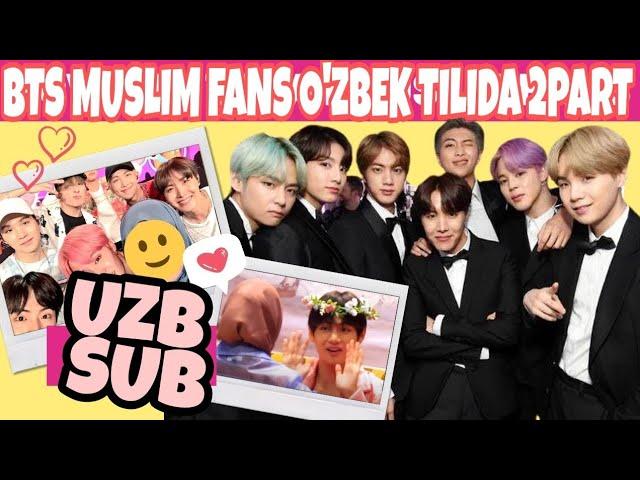 BTS  UZB SUB 2-Qism ularning ISLOM dinni Haqida va Hijobli Qizlar haqida Fikrlar O'ZBEK TILIDA