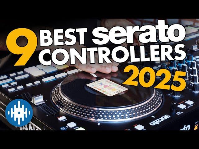 Best Serato DJ Controllers 2025 - UPDATED!