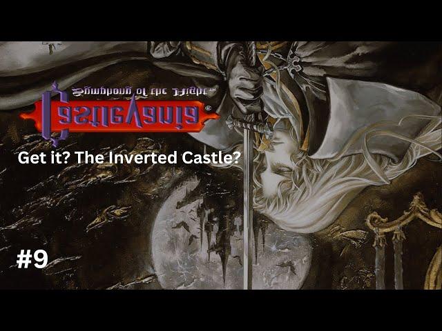 The Inverted Castle - Part 9 [Castlevania: SotN | Longplay No Commentary]