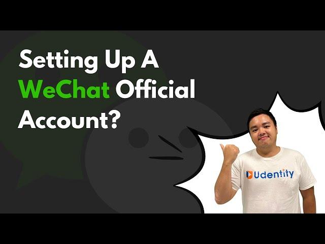 How to register for a WeChat Official Account? The Step-By-Step Guide for Overseas Organizations