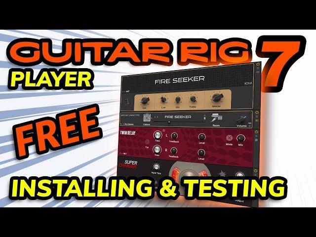 Free Guitar Rig 7 Player - How To Install and Use Guitar Amp Simulator Plugin