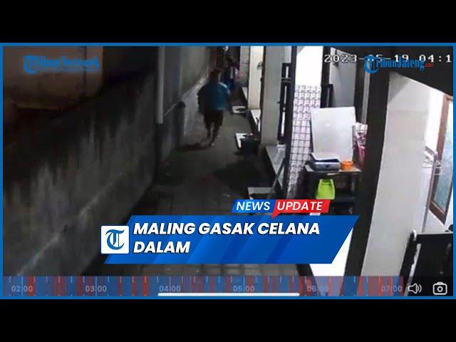 Maling Gasak 38 Celana Dalam Wanita dalam 5 Bulan Terekam CCTV