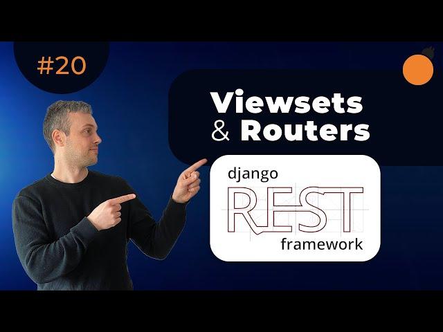 Viewsets & Routers in Django REST Framework