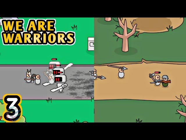 WE ARE WARRIORS Gameplay Part 3, Timeline 2, Evolving, Android iOS - Filga