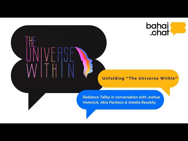 Unfolding "The Universe Within"