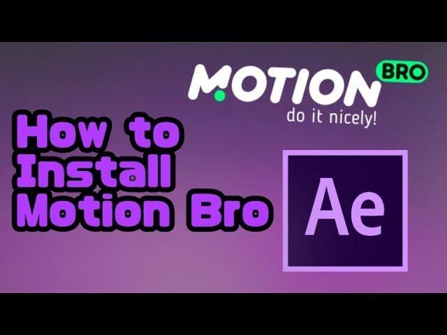 How to install Motion Bro Extension