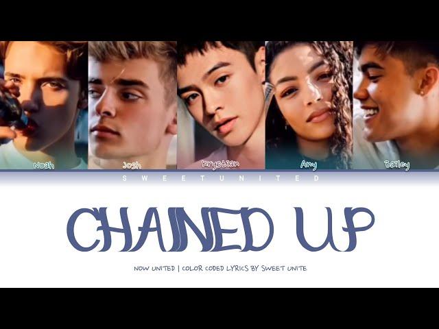 Now United - "Chained Up" | Color Coded Lyrics