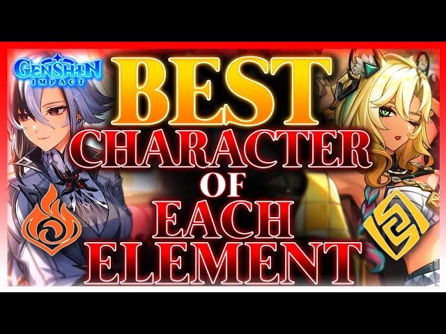 The BEST Character For Each Element (2024) | Genshin Impact