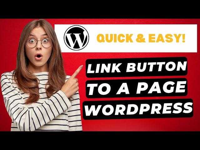 How To Link A Button To A Page In WordPress (2024)  | FAST & Easy!