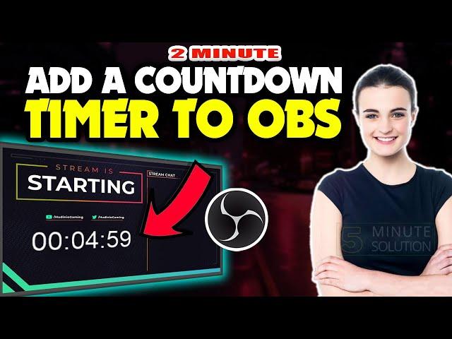 How to add a countdown timer to obs 2024 (Quick & Easy)