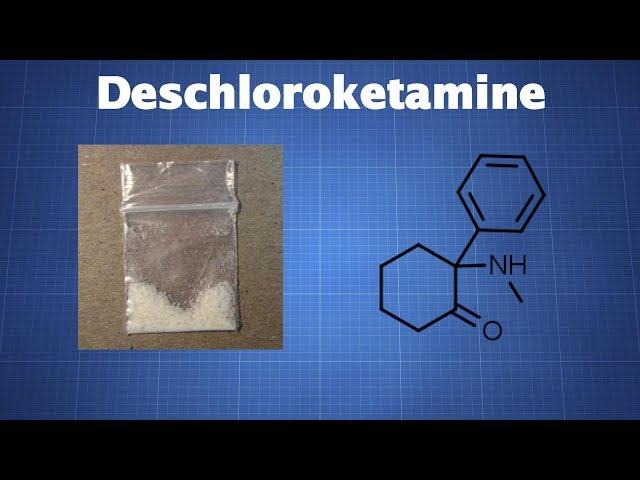 Deschloroketamine (DCK): What We Know