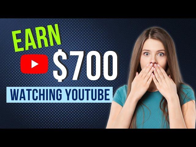 Make $700 Fast by Watching YouTube Videos: Real Ways to Earn Online!