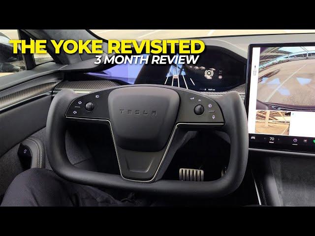 Tesla Yoke Revisited after 3 Months