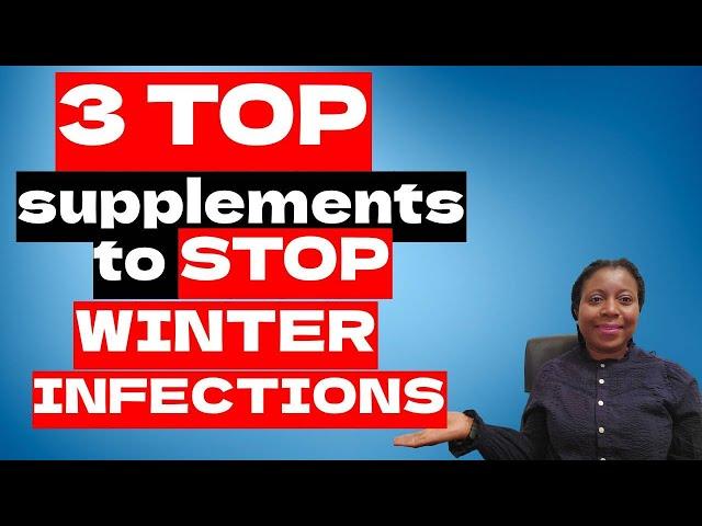 3 Top Supplements To Stop Infections During Winter | Boost Your Immune System During Winter