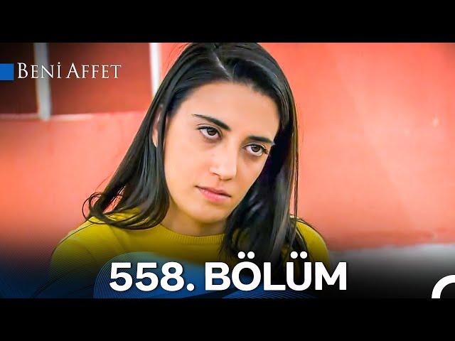 Beni Affet 558. Bölüm