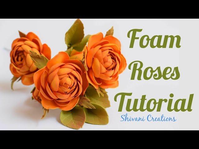 How to make Foam Roses/ Foamiran Rose Flowers