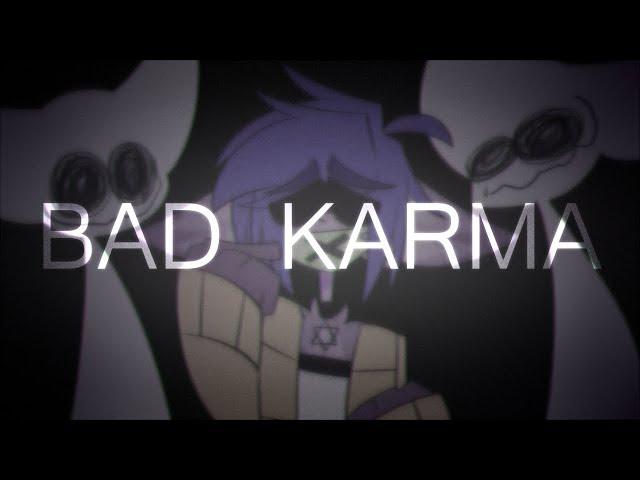 BAD KARMA | MEME