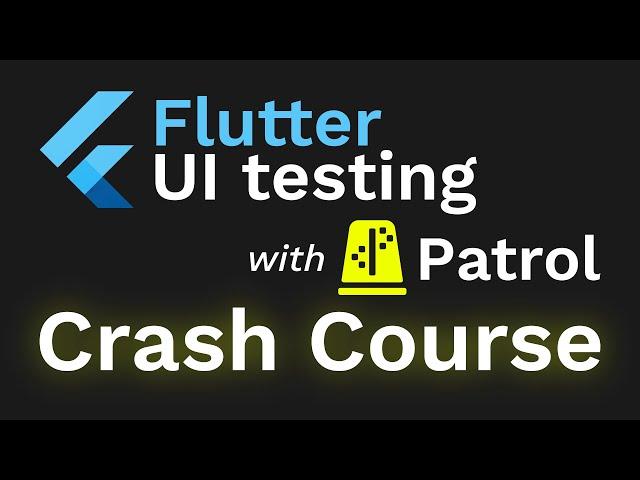 Flutter UI Testing with Patrol