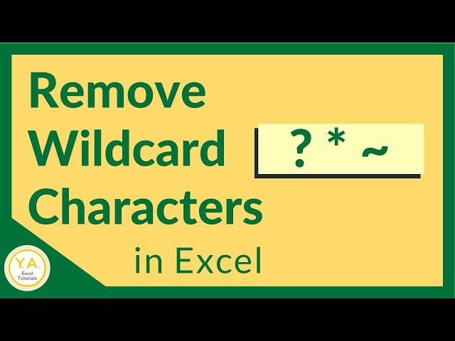 How to Remove Wildcard Characters in Excel Using Find & Replace – Tutorial