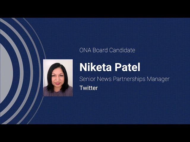 Niketa Patel | ONA’s ’21/’22 Board Candidates Forum