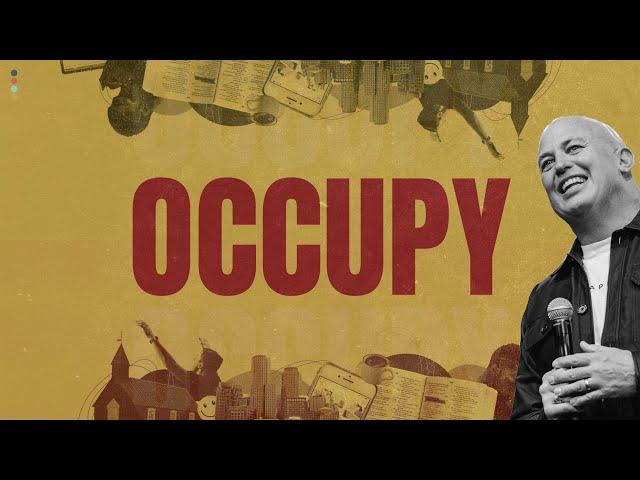 Occupy | Pastor Daniel Bracken