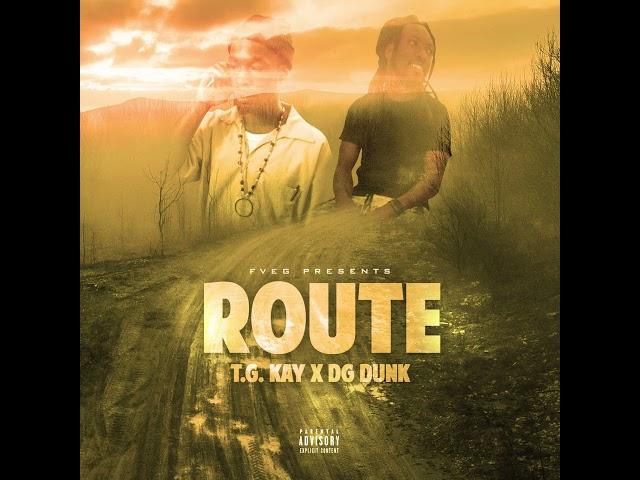 T.G. Kay x D.G. Dunk - Route [Official Audio]