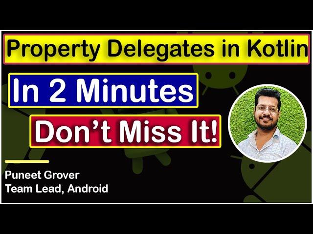 Unlock the Power of Kotlin by Property Delegates | Boost App Performance | CodingWithPuneet