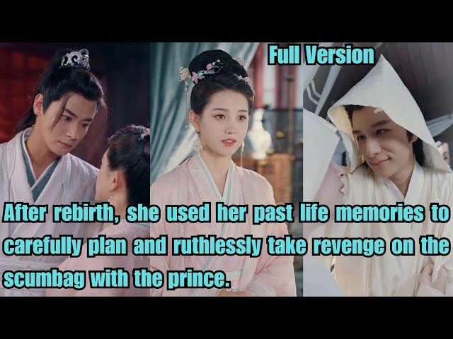 【ENG SUB】After rebirth, she used her past life memories to plan and take revenge on the scumbag.