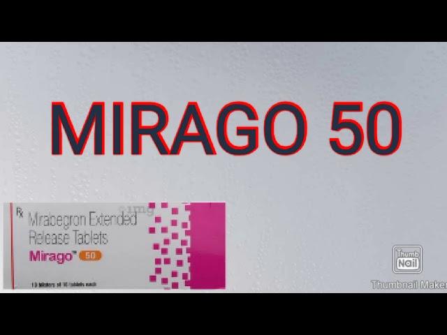 Mirago 50mg tablet uses in hindi