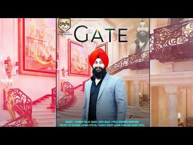 Gate (Official Song) Kanwar Malhi | Sheen Records