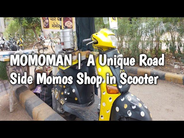 MOMOMAN | A Unique Road Side Momos Shop in Scooter #momos #food #tastyfood #momoslover #youtubevideo